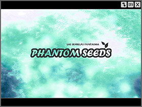Phantom Seeds - Las Semilla Fantasma